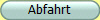 Abfahrt